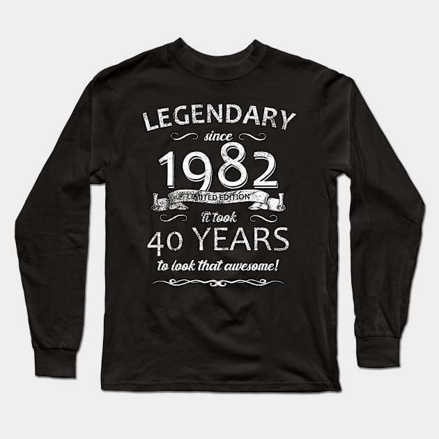 40. Birthday Legendary since 1982 Vintage Long Sleeve T-Shirt by FNO